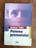 Puterea prezentului - Eckhart Tolle / R7P3F, Alta editura