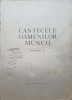 Cantecele Oamenilor Muncii Vol. 2, Colectiv, 1950, De Stat, Carte Muzicala Veche, Romana