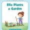 Ella Plants a Garden