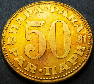 Moneda 50 PARA - RSF YUGOSLAVIA, anul 1981 * cod 2075 D foto
