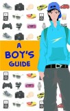A Boy&#039;s Guide | Ipshita Bose