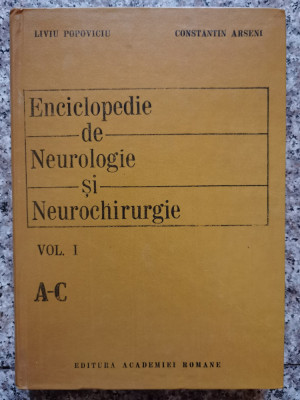 Enciclopedie De Neurilogie Si Neurochirurgie Vol. 1 A-c - L. Popoviciu C. Arseni ,553971 foto
