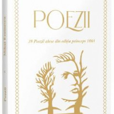 Poezii. 39 Poezii alese din editia princeps 1883 - Mihai Eminescu