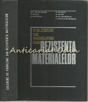 Culegere De Probleme Din Rezistenta Materialelor - Gh. Buzdugan, A. Beles