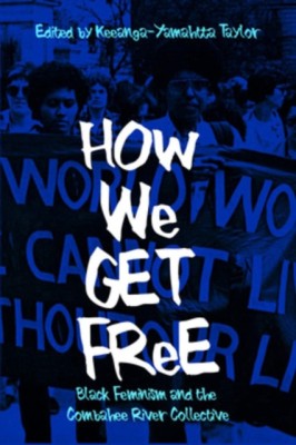 How We Get Free: Black Feminism and the Combahee River Collective foto