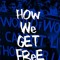 How We Get Free: Black Feminism and the Combahee River Collective