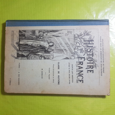 D979-Manual Scolar vechi Istoria Frantei din 1610 clasa 8-a anul 1930. foto