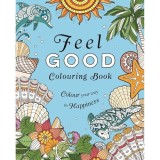 Cumpara ieftin Feel-Good Colouring Book