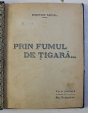 PRIN FUMUL DE TIGARA ... de ANASTASE PASCALI