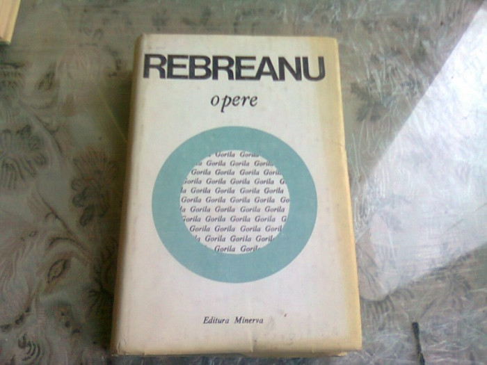 OPERE - REBREANU VOL.10 GORILA