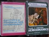 FIZIOLOGIA SI FIZIOPATOLOGIA HEMODINAMICII VOL.1-2 SISTEMUL SANGUIN. SISTEMUL CARDIOVASCULAR-SUB REDACTIA I. TEO