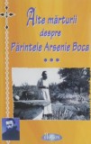 Alte marturii despre Parintele Arsenie Boca