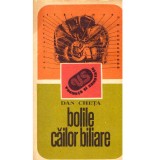 Dan Cheta - Bolile cailor biliare (indreptar terapeutic) - 137195