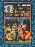 Din marile legende ale lumii - Alexandru Mitru