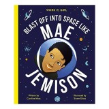 Mae Jemison - Prima Femeie Afro-Americana in Spatiu - Biografia Vietii Sale - Carte in Engleza