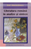 Literatura romana in analize si sinteze - Emil Alexandrescu