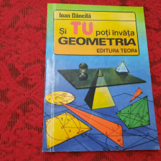 Si Tu Poti Invata Geometria - Ioan Dancila RF22/3