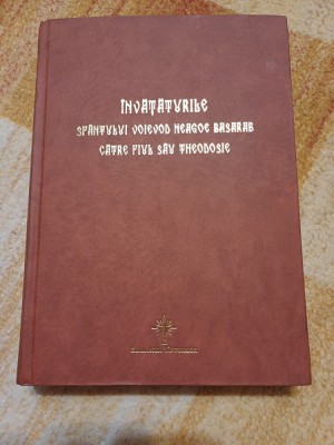 &amp;Icirc;nvățăturile Sf&amp;acirc;ntului Voievod Neagoe Basarab către fiul său Theodosie foto