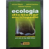 Dolphi Drimer (coord.) - Ecologia: dicționar enciclopedic (2006)