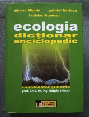 Dolphi Drimer (coord.) - Ecologia: dicționar enciclopedic (2006) foto