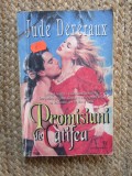 JUDE DEVERAUX - PROMISIUNI DE CATIFEA