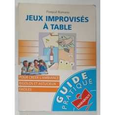 JEUX IMPROVISES A TABLE par PASQUAL ROMANO , GUIDE PRATIQUE , MARABOUT , 1996