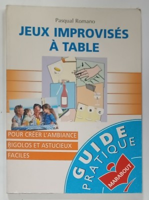 JEUX IMPROVISES A TABLE par PASQUAL ROMANO , GUIDE PRATIQUE , MARABOUT , 1996 foto