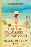 Ultima călătorie către Key West - Paperback brosat - Chanel Cleeton - Univers