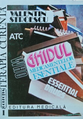 Ghidul medicamentelor esentiale - 1993 - Valentin Stroescu (BE22) foto