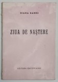 ZIUA DE NASTERE , POEZII de DIANA BARBU *DEDICATIE