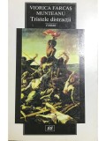 Viorica Farcas Munteanu - Tristele distractii (Editia: 1999)