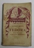 FEDORA - DRAMA IN 4 ACTE de VICTORIEN SARDOU , ANII &#039;30 * PREZINTA HALOURI DE APA