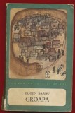 Eugen Barbu, "Groapa" [Editia a IV-a] - 1968