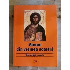 Minuni din vremea noastra