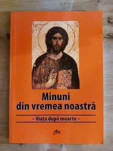 Minuni din vremea noastra