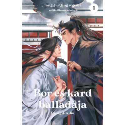 Bor &amp;eacute;s kard ballad&amp;aacute;ja 1. - Tang Jiu Qing foto