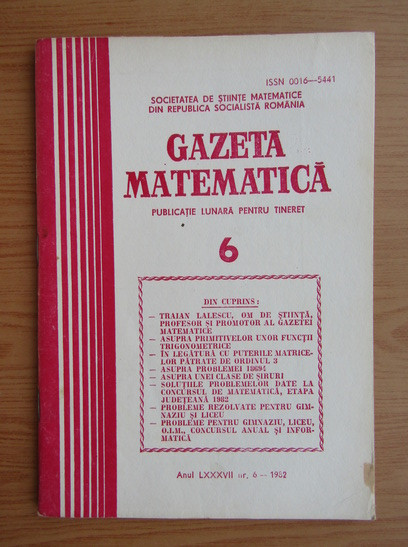 Revista Gazeta Matematica. Anul LXXXVII, nr. 6 / 1982