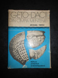 MIOARA TURCU - GETO DACII DIN CAMPIA MUNTENIEI (1979, editie cartonata)