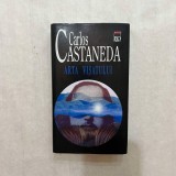 Carlos Castaneda - Arta visatului - Cartonata - Perfecta - Rara, 2000