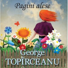 Pagini alese - Paperback brosat - George Topîrceanu - Pescăruș