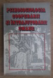 Septimiu Chelcea - Psihosociologia cooperarii si intrajutorarii umane