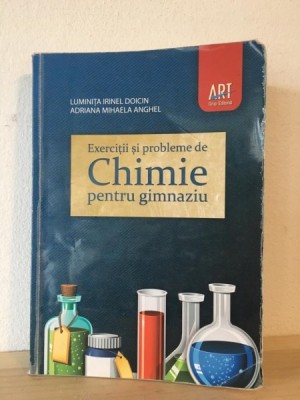 Luminita Irinel Doicin, Adriana Mihaela Anghel - Exercitii si Probleme de Chimie pentru Gimnaziu foto