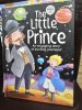 The Little Prince - An engaging story of exciting journeys! (Micul print. O poveste captivanta despre calatorii palpitante! -carte in limba engleza)