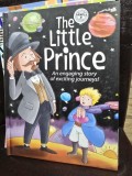 The Little Prince - An engaging story of exciting journeys! (Micul print. O poveste captivanta despre calatorii palpitante! -carte in limba engleza)