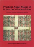 Practical Angel Magic of Dr. John Dee&#039;s Enochian Tables