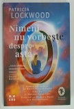 NIMENI NU VORBESTE DESPRE ASTA de PATRICIA LOCKWOOD , 2022