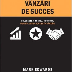 Ghid pentru vânzări de succes - Hardcover - Mark Edwards - Prior