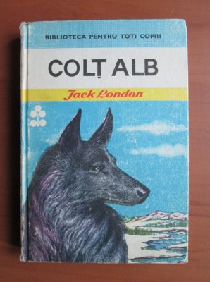 Jack London - Colt Alb (1970, editie cartonata) foto