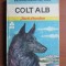 Jack London - Colt Alb (1970, editie cartonata)