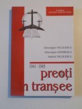 PREOTI IN TRANSEE (1941-1945) de GHEORGHE NICOLESCU , GHEORGHE DOBRESCU , ANDREI NICOLESCU